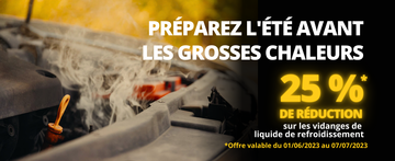 Offre spéciale -25% sur les vidanges de liquide de refroidissement Offre spéciale -25% sur les vidanges de liquide de refroidissement